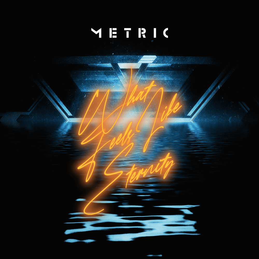 Album cover art for "What Feels Like Eternity" by Metric
