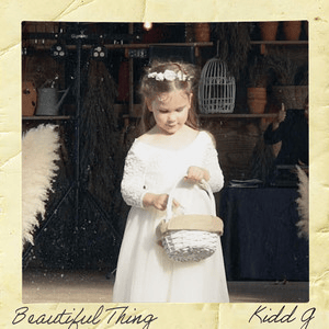 Album cover art for "Beautiful Thing" by Kidd G