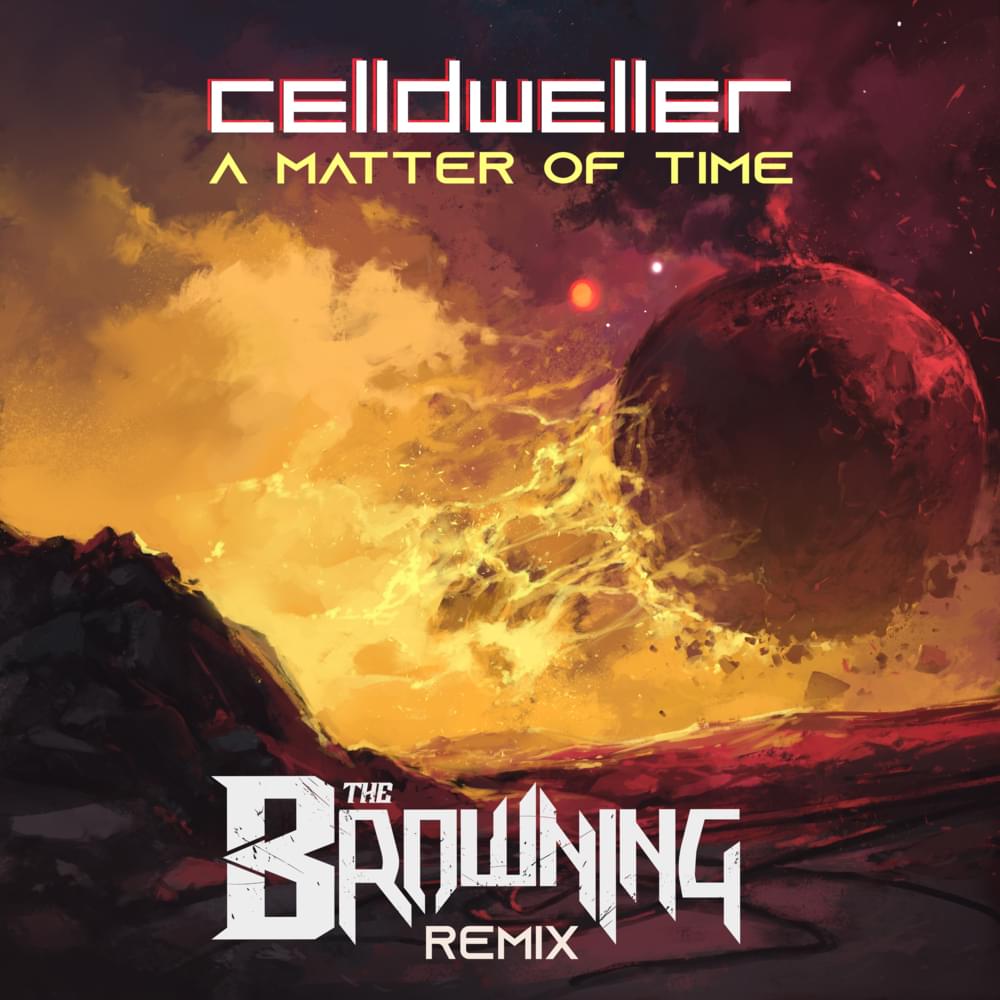 Album cover art for "A Matter of Time [The Browning Remix]" by Celldweller