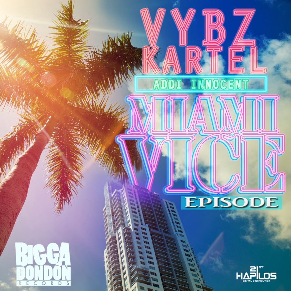 Album cover art for "Miami Vice Episode" by Vybz Kartel