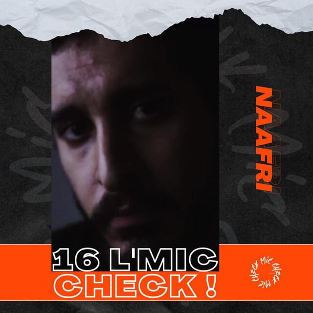Album cover art for "NAAFRI - 16 L’Mic Check" by NAAFRI
