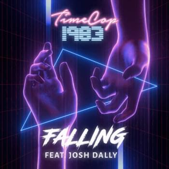 Album cover art for "Falling" by Timecop1983 & Josh Dally