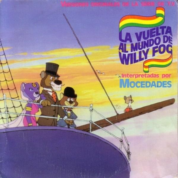 La vuelta al mundo de willy fog by Mocedades