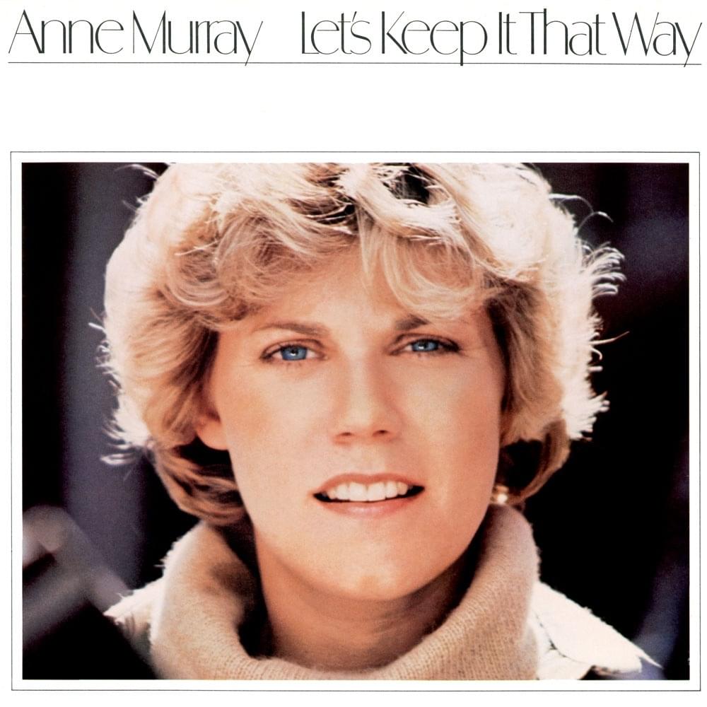 You Needed Me by Anne Murray
