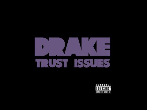 Album cover art for "Trust Issues" by Drake