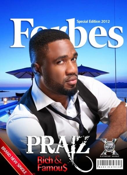 Rich & Famous by Praiz