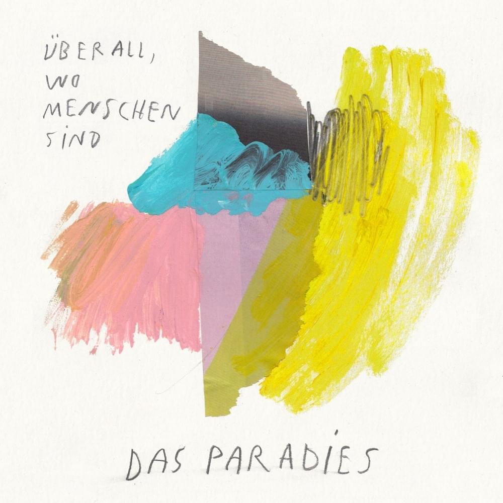 Alles schmeckt nach Abschied by Das Paradies