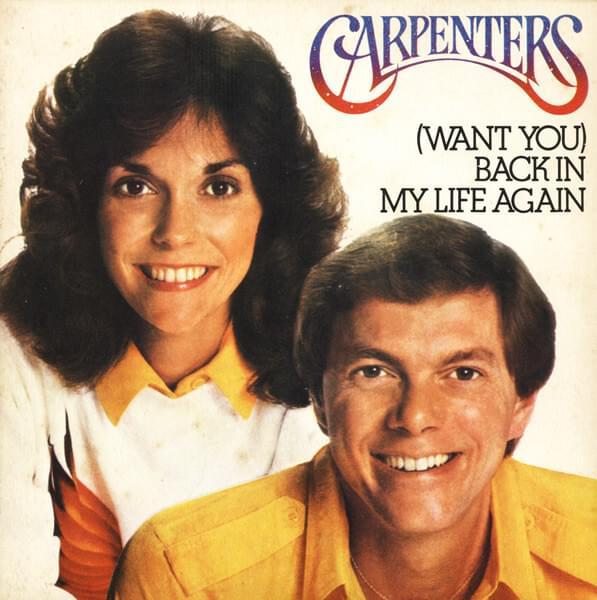 Album cover art for "(Want You) Back In My Life Again" by Carpenters