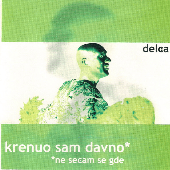 Cover image for Krenuo sam davno * ne sećam se gde