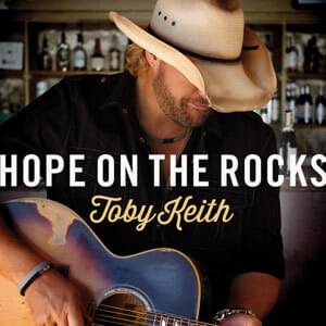 Album cover art for "Hope On The Rocks" by Toby Keith