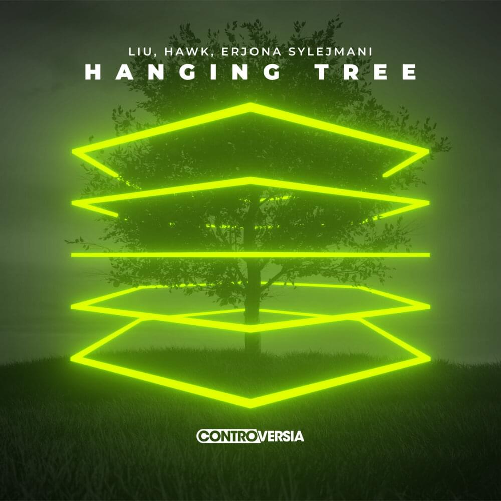 Album cover art for "Hanging Tree" by Liu & Hawk & Erjona Sylejmani