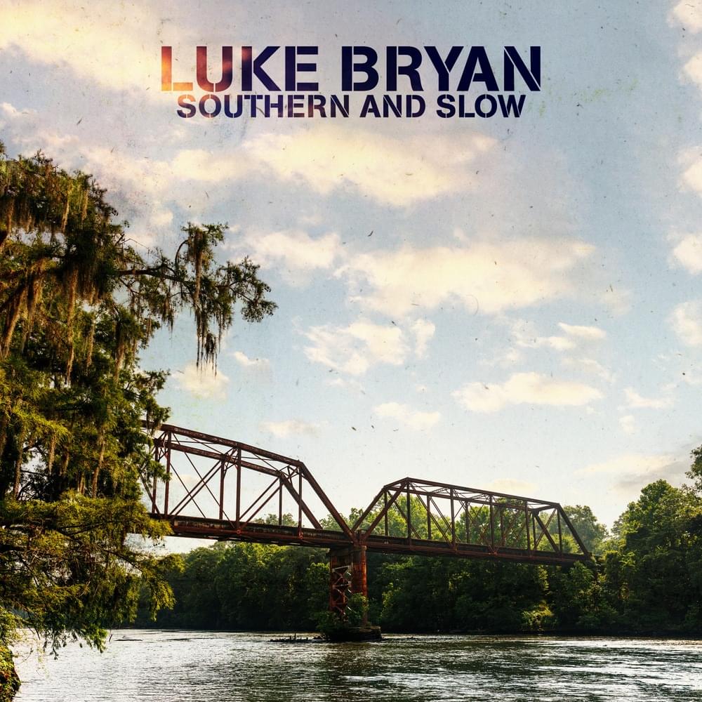 Album cover art for "Southern and Slow" by Luke Bryan