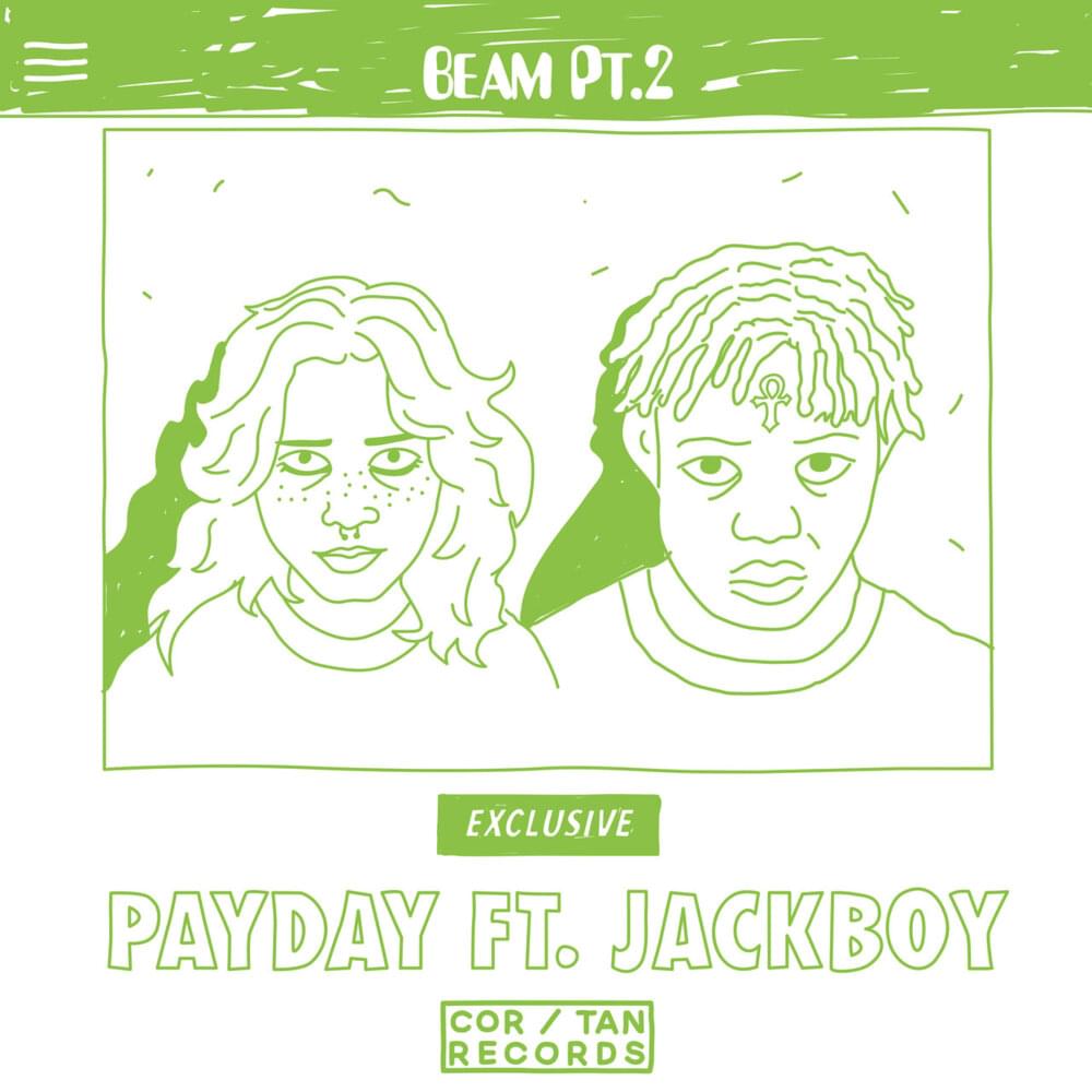 Album cover art for "Beam Pt.2" by Payday (PJ) & Jackboy