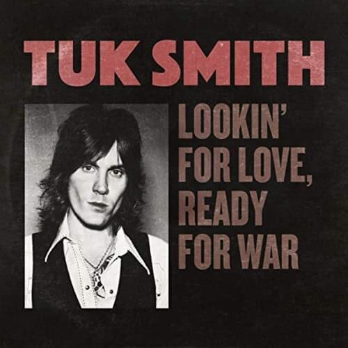 Lookin’ For Love, Ready For War by Tuk Smith & The Restless Hearts