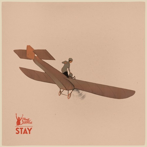 Album cover art for "Stay" by Plants and Animals