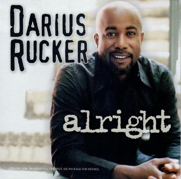 Alright by Darius Rucker