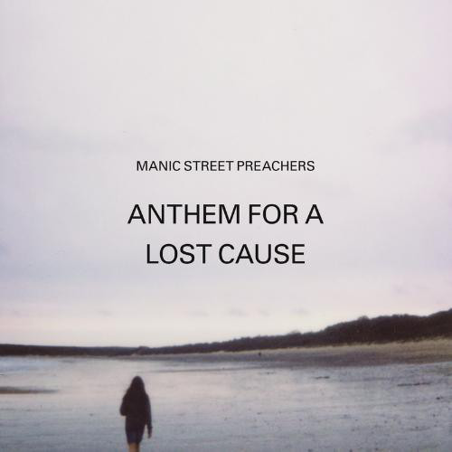 Album cover art for "Anthem for a Lost Cause" by Manic Street Preachers