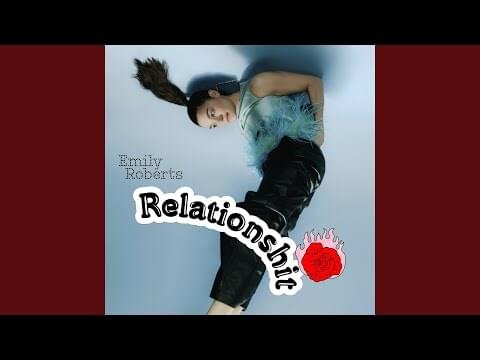Relationshit by Emily Roberts (Singer)