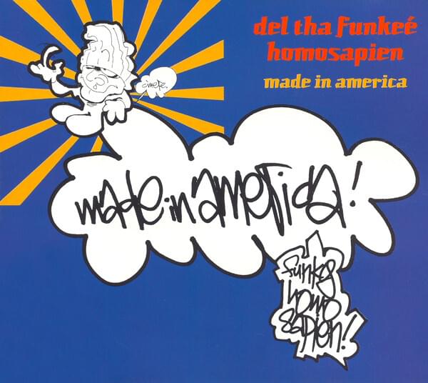 Album cover art for "Made in America (SD50’s Mix)" by Del the Funky Homosapien