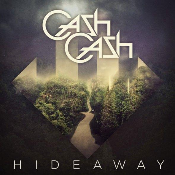 Album cover art for "Hideaway" by Cash Cash