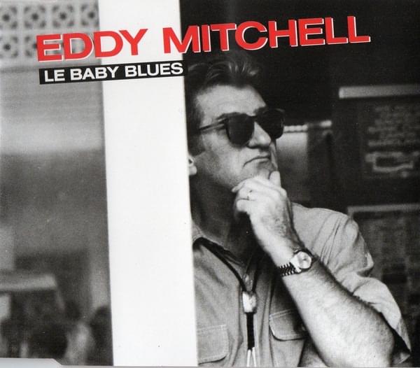 Album cover art for "Le baby blues" by Eddy Mitchell