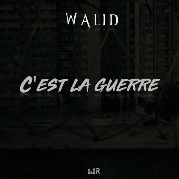 Album cover art for "C’est la guerre" by Walid