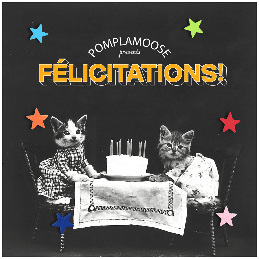 Album cover art for "Félicitations!" by Pomplamoose