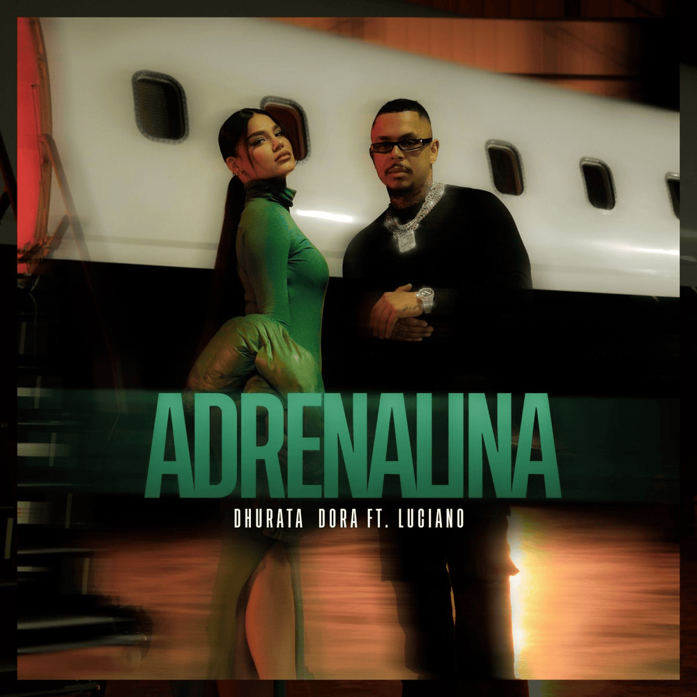 Adrenalina by Dhurata Dora