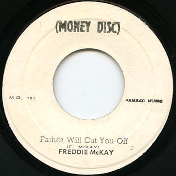 Father Will Cut You Off by Freddie McKay