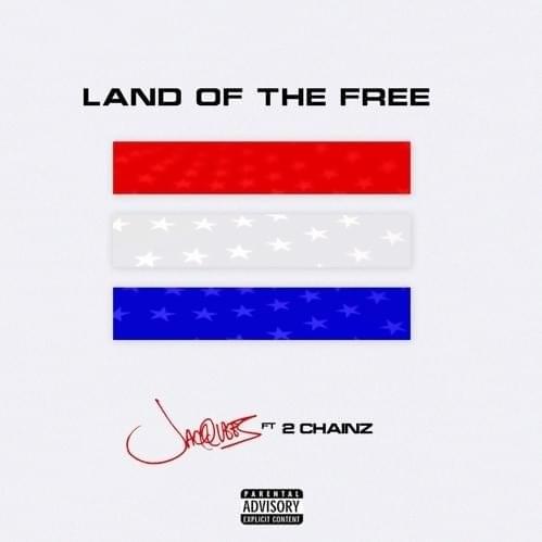 Cover image for Land of the Free (ft. 2 Chainz) - Single
