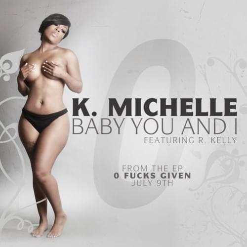 Album cover art for "Baby You & I" by K. Michelle & R. Kelly