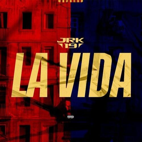 Album cover art for "LA VIDA" by JRK 19