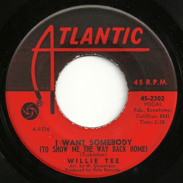 Album cover art for "I Want Somebody (To Show Me the Way Back Home)" by Willie Tee