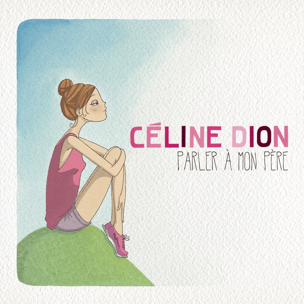 Album cover art for "Parler � mon p�re" by Céline Dion
