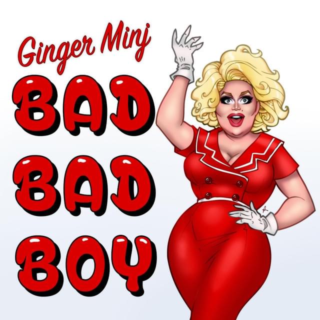 Album cover art for "Bad, Bad Boy" by Ginger Minj
