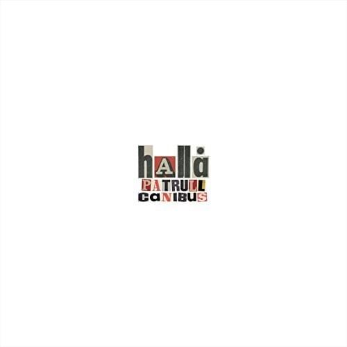 Album cover art for "Hallå" by Patrull & Magnus Rytterstam & Fronda & Canibus