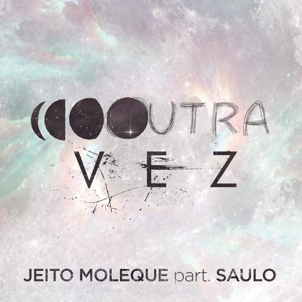 Outra Vez by Jeito Moleque