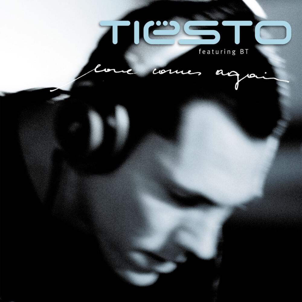 Album cover art for "Love Comes Again" by Tiësto & BT