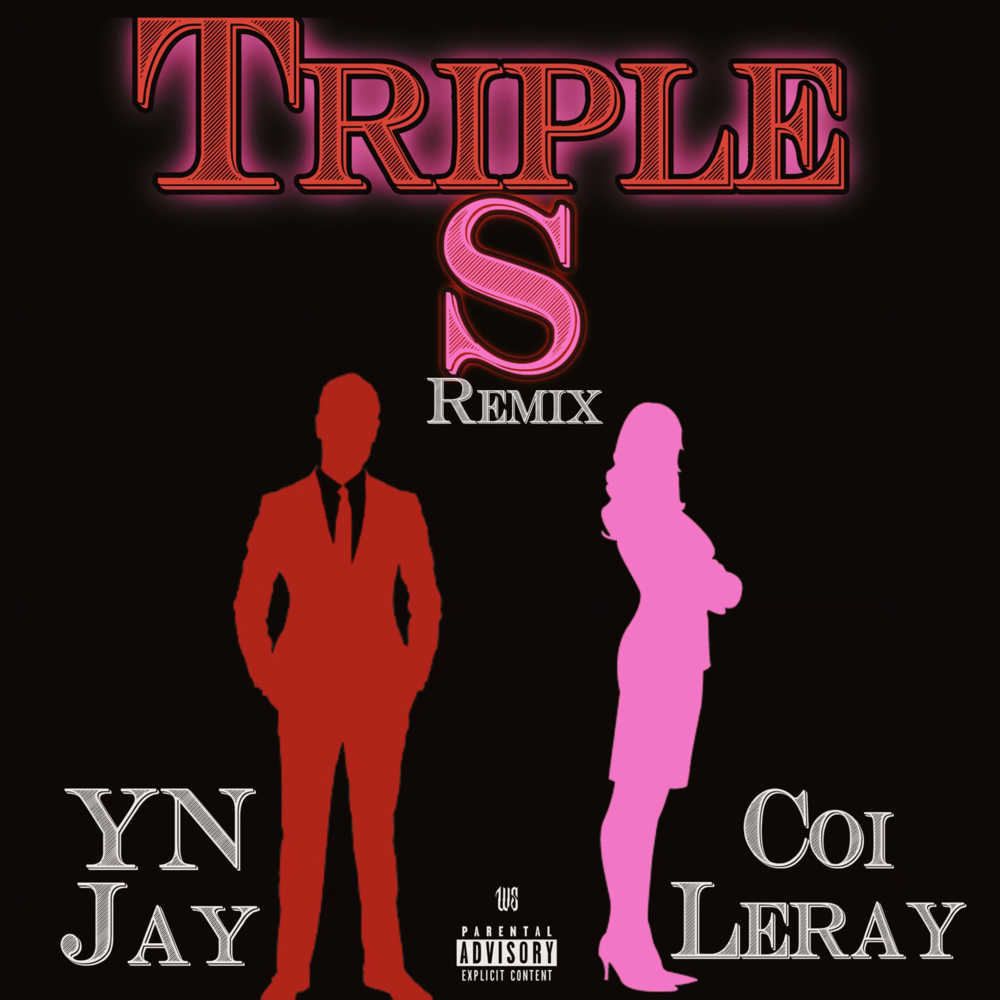 Album cover art for "Triple S (Remix)" by YN Jay & Coi Leray