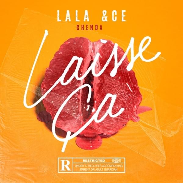 Album cover art for "Laisse ça" by Lala &ce & Ghenda