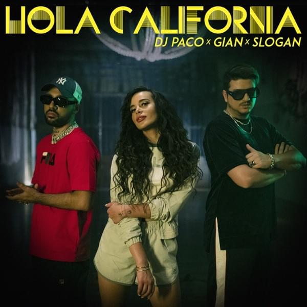 Album cover art for "Hola California" by Slogan & Gian (GRC) & DJ PaCo