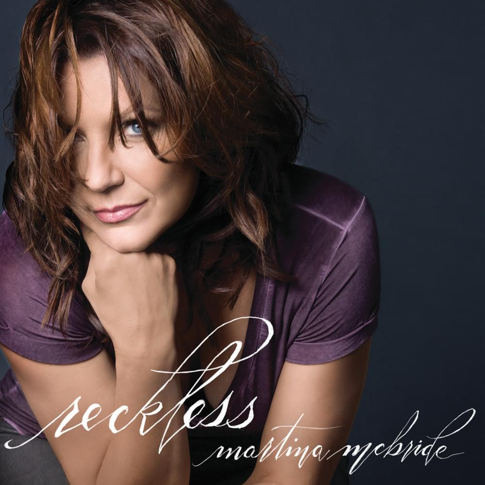 Album cover art for "Reckless" by Martina McBride