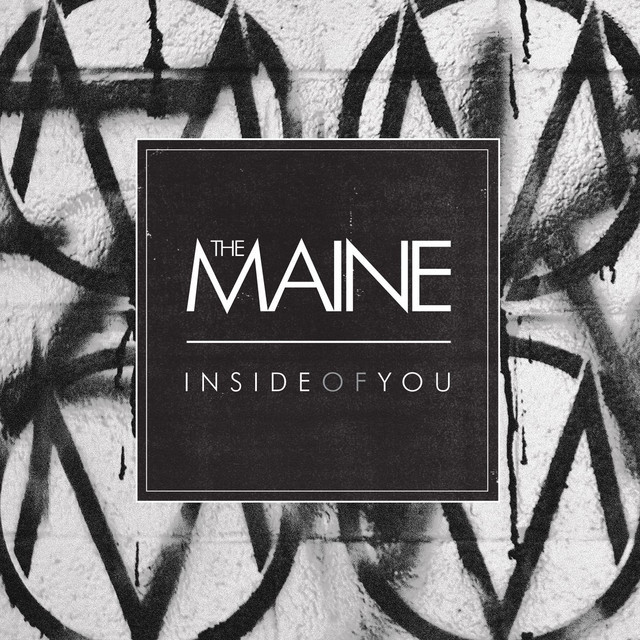 Album cover art for "Inside Of You" by The Maine