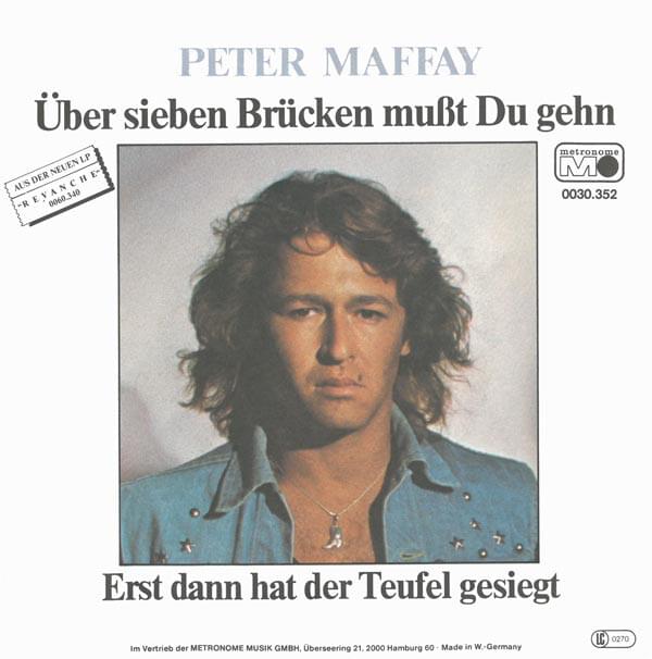 Über sieben Brücken musst du geh’n by Peter Maffay